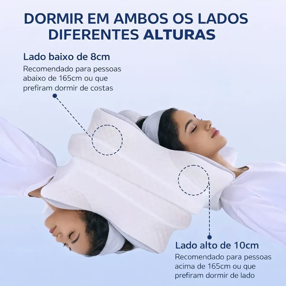 Lado baixo de 8 cm e lado alto de 10 cm do travesseiro